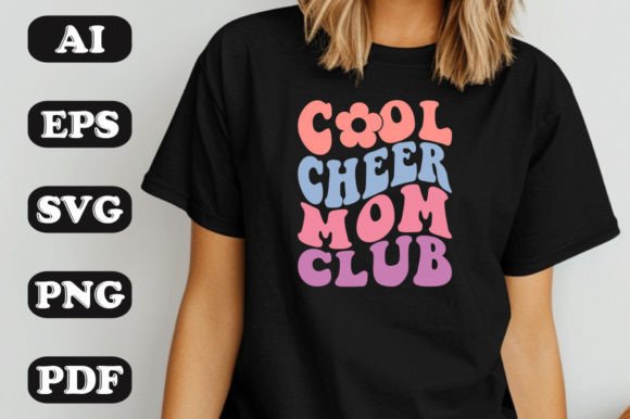 Cool Cheer Mom Club SVG T-Shirt Designs & Graphics