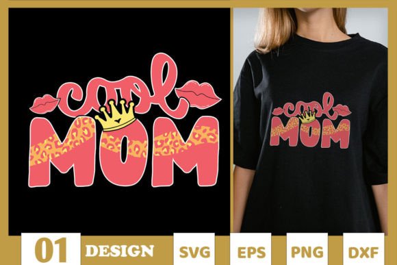 Cool Mom Leopard SVG: Graphics for T-Shirt Designs