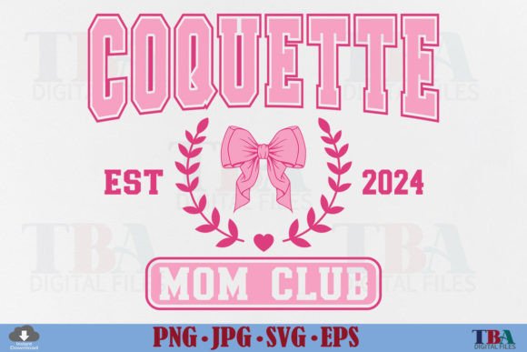 Coquette Mom Club SVG: Graphics for T-Shirt Designs