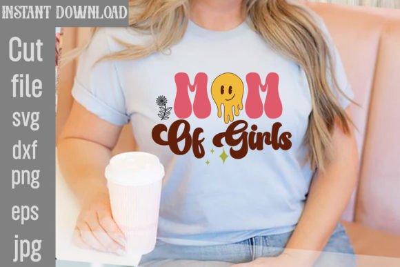 Mom of Girls Retro Design: Graphics for T-Shirt Designs