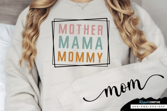Mother Mama Mommy Sleeve SVG: Graphics for T-Shirt Designs