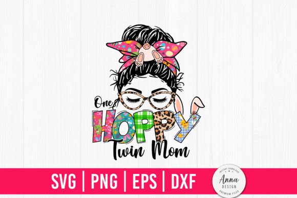 One Hoppy Twin Mom Sublimation: Graphics & Print Templates