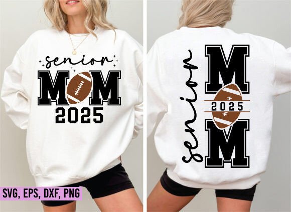 Senior Football Mom 2025 SVG: Graphics for T-Shirt Designs