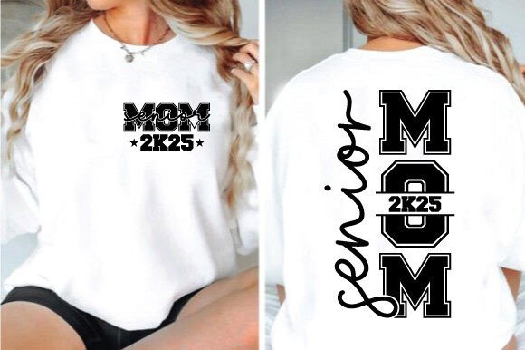 Senior Mom 2025 Graphics: Perfect T-Shirt Designs