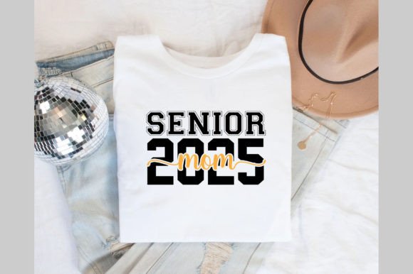Senior Mom 2025 SVG: Graphics for T-Shirt Designs